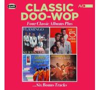 The Flamingos - Classic Doo Wop - Four Classic Albums Plus (Flamingo Serenade / The Five Satins Sing / Goodnite, Its Time To Go / Dedicated To You)