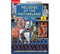 Classic Entertainment - Melodies Of The Motherland 1930-1953: A Treasury Of Patriotic Song [DVD] [2015] [NTSC]