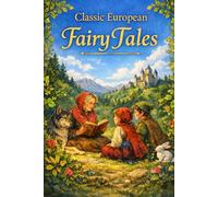 CLASSIC EUROPEAN FAIRY TALES FOR CHILDREN Book Two