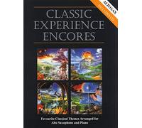 Classic Experience Encores for Alto Saxophone and Piano (with CD)