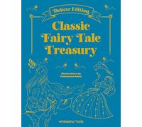 Classic Fairy Tale Treasury: Deluxe Edition