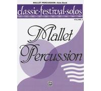 [(Classic Festival Solos: Mallet Percussion, Volume 2)] [Author: Jack Lamb] published on (January, 1994)