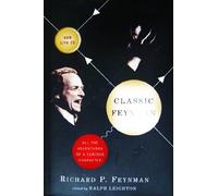 CLASSIC FEYNMAN All the Adventures of A Curious Character With a Commemorative CD