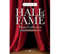 Classic FM: Hall of Fame: The Ultimate Piano Collection