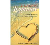 Classic FM Romance: A Collection of Writing from the Heart