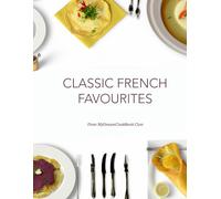 Classic French Favourites: From My DreamCookbook.com