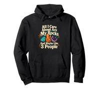 Classic Geology Rock Collector All I Care About Are My Rocks Pullover Hoodie