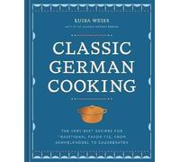 Classic German Cooking, Luisa Weiss, Hardback