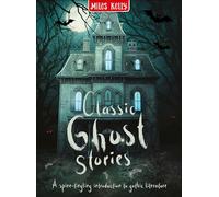 Classic Ghost Stories Hardback: A creepy collection of tales