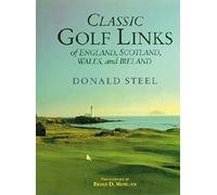 Classic Golf Links of England, Scotland, Wales, And Ireland