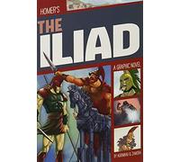 The Iliad: (Classic Graphic Fiction)