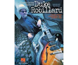 Classic Guitar Styles of Duke Robillard. Includes CD