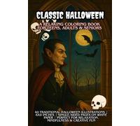 Classic Halloween - A Relaxing Coloring Book for Teens, Adults & Seniors: 40 Traditional Halloween Illustrations | 6x9 inches | Single-Sided Pages on ... for Relaxation, Mindfulness & Creative Fun