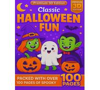 Classic Halloween Fun: Spooky Cozy Adorable Ghosts and Haunted Hygge Scenes for Relaxation and Calm Coloring in 3D (Spookyverse in 3D: Classic Halloween Fun)