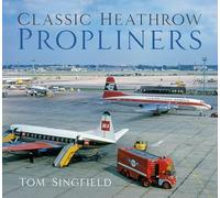 Classic Heathrow Propliners