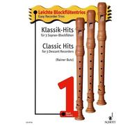 Classic Hits Book [Softcover] 3 Soprano Recorders Schott Music