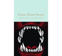 Classic Horror Stories (Hardback) - David Stuart Davies Book