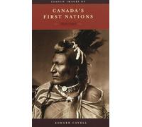 Classic Images of Canada's First Nations