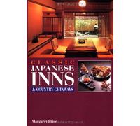 Classic Japanese Inns and Country Getaways