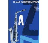 Classic Jazz for Saxophone - All Time Jazz Standards