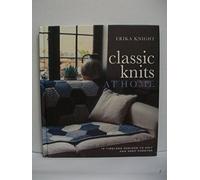 Classic Knits at Home: 15 Timeless Designs to Knit and Keep Forever
