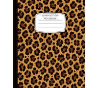 Classic Leopard Print Composition Notebook:: Brown & Black Animal Print College Ruled Notebook for School, Work & Everyday Writing