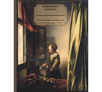 Classic Lined Composition Notebook - 7.5” x 9.25” Cover Art: Girl Reading A Letter By An Open Window 110 Lined Page: Art Journal with Classic Painting ... Journal For Girls, Teens, Women and Men