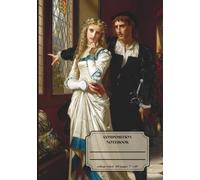 Classic Lined Composition Notebook - 7” x 10” Cover Art: Hamlet And Ophelia 110 Lined Page: Art Journal with Classic Painting Cover: Gift for Writers, ... Journal For Girls, Teens, Women and Men