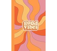 classic lined for everyday notes whit good vibes cover: Subtítulo: 6x9 Lined Journal | 100 Pages | Ideal for School, Work, and Journaling
