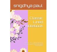 Classic Lined Notebook: Large 21 × 29.7 cm Writing Notebook for School, Work, Study, Journaling & Everyday Notes