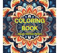 Classic Mandala Patterns Coloring Book