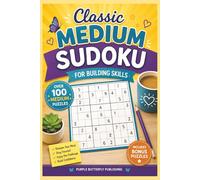 Classic Medium Sudoku: Over 100 Medium Sudoku Puzzles for Building Skills with Bonus Nurikabe Puzzles, Instructions and Solutions Included (Sudoku & Number Search Puzzle Books)