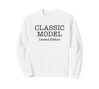 Classic Model Funny Aging Humor Quote Sweatshirt
