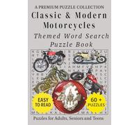 Classic & Modern Motorcycles - Themed Word Search Puzzle Book: 60+ Easy-to-Read Classic Car Related Puzzles - For Adults, Seniors, and Teens. (Word Search Puzzle Collection)