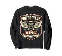 Classic Motorcycle Biker King Vintage Retro Get Me My Sweatshirt