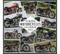 Classic Motorcycles Calendar 2026: Timeless Two-Wheel Legends Vintage & Iconic Bikes Captured in Stunning Photography