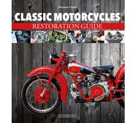 Classic Motorcycles Restoration Guide