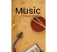 Classic Music Manuscript Notebook 6 x 9 | 120 Pages of Blank Sheet Music: Perfect for Composers, Songwriters, Musicians & Music Students | Compact & Portable