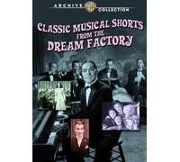 Classic Musical Shorts from the Dream Factory DVD 34 shorts on 4 Discs
