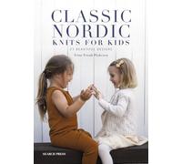 Classic Nordic Knits for Kids: 21 beautiful designs