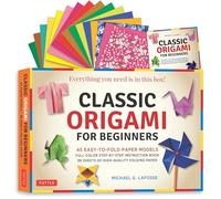 Classic Origami for Beginners Kit: 45 Easy-to-Fold Paper Models: Full-color instruction book; 98 sheets of Folding Paper: Everything you need is in this box!