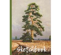 Classic Pine Tree Sketchbook: Vintage Landscape Art Journal for Drawing, Sketching, and Creative Doodling (Hardcover, Blank Paper, 100 Pages, Large 8.25" x 11")