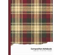 Classic Plaid Composition Notebook - College Ruled (7.5 x 9.25 inches, 120 Pages): Vintage Red and Green Tartan Pattern Journal for School, Work, or Everyday Writing