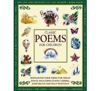 Classic Poems for Children: Classic Verse from the Great Poets, Including Lewis Carroll, John Keats and Walt Whitman