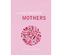 Classic Poems for Mothers