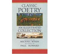 Classic Poetry an Illustrated Collection