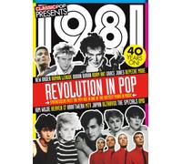 Classic Pop Presents 1981 | Revolution in Pop | Special Edition Magazine |: Featuring Duran Duran, New Order, Adam Ant, Human League, Depeche Mode & More | 40th Anniversary Collector's Issue