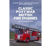 Classic Post-war British Fire Engines : Fire Brigades in 1973