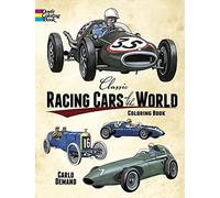 Classic Racing Cars of the World Coloring Book (Dover Planes Trains Automobiles Coloring)