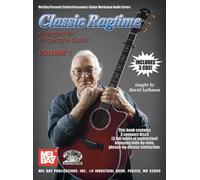 Classic Ragtime Guitar, Volume 1: Arranged for Fingerstyle Guitar (Stefan Grossman's Guitar Workshop Audio)